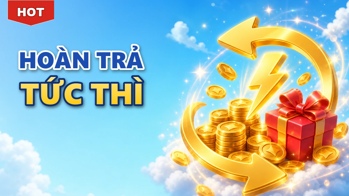 Hoàn Trả Tức Thì - khuyến mãi IBET88