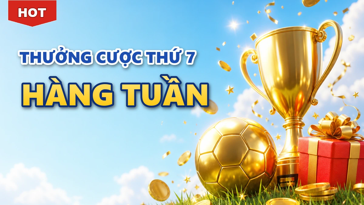 Thưởng Cược Thứ 7 Hàng Tuần - khuyến mãi IBET88