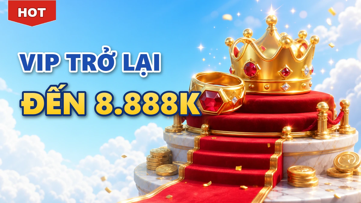 VIP Trở Lại đến 8,888K - khuyến mãi IBET88