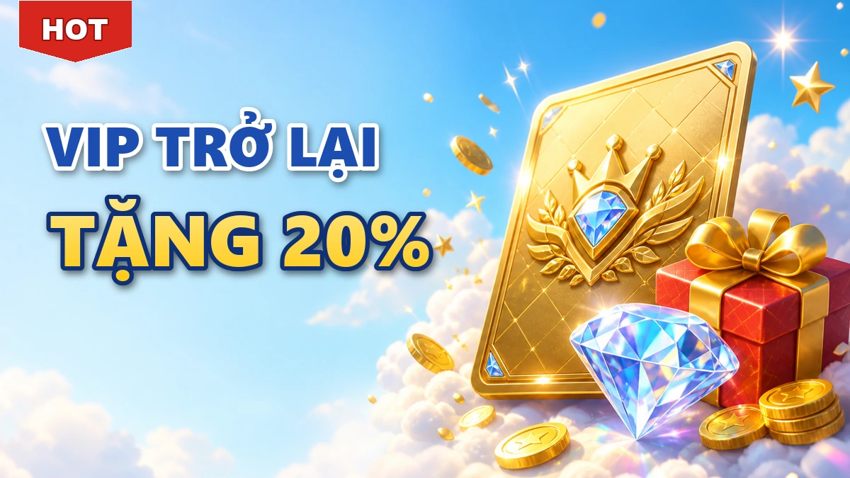 VIP Trở Lại tặng 20% - khuyến mãi IBET88